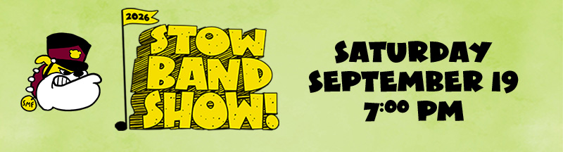 2026 STOW BAND SHOW - Saturday, September 19, 7:00 pm
